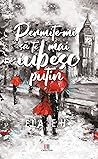 Permite-mi sa te ...
