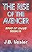 The Rise of the Avenger by J.B. Vosler
