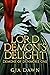 Lord Demon's Delight: Demons of Dunmore 1: A sexy, steamy, adult fantasy romance