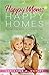Happy Moms, Happy Homes