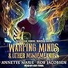 Warping Minds & Other Misdemeanors by Annette Marie Warping Minds & Other Misdemeanors by Annette Marie