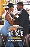 Trust Fund Fiancé by Naima Simone