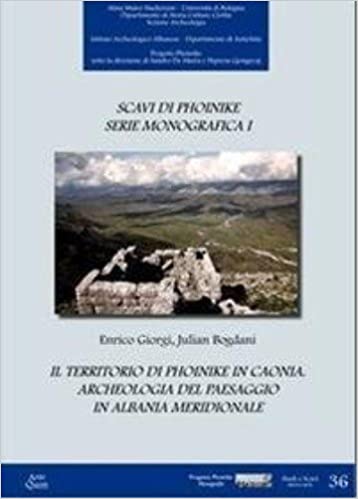 Il territorio di Phoinike in Caonia. Archeologia del paesaggio in Albania meridionale