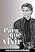 Para qué Vivir by José Luis Rodríguez