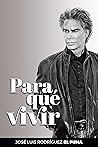 Para qué Vivir (Spanish Edition)