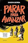 Parar para avanzar (Spanish Edition)