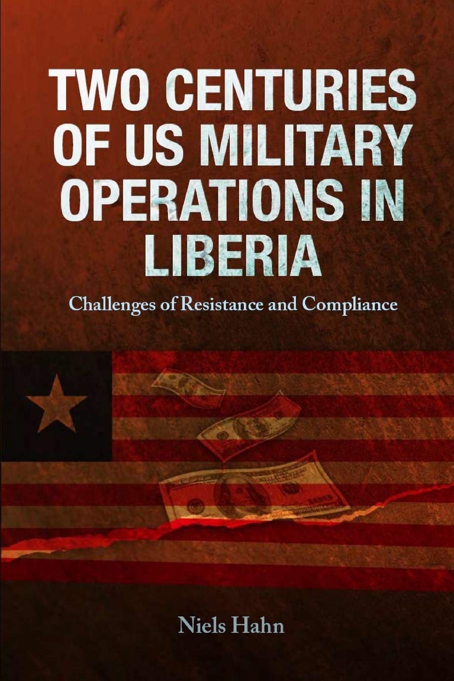 Two Centuries of US Military Operations in Liberia (Paperback)