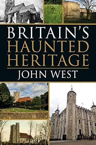 Britain's Haunted Heritage
