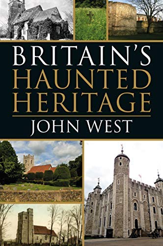 Britain's Haunted Heritage (Kindle Edition)