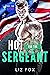 Hot for the Sergeant (Hot for Heroes, #4)