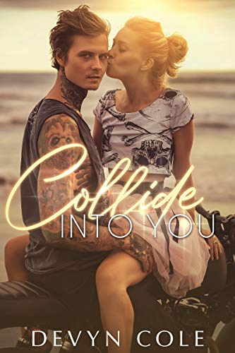 Collide into you (Kindle Edition)