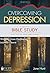 Overcoming Depression (HFTH Bible Study)