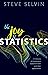 The Joy of Statistics by Steve Selvin