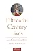 Fifteenth-Century Lives by Karen A. Winstead