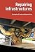 Repairing Infrastructures: The Maintenance of Materiality and Power