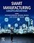 Smart Manufacturing: Concep...