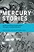 Mercury Stories: Understanding Sustainability through a Volatile Element