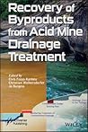 Recovery of Byproducts from Acid Mine Drainage Treatment