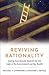 Reviving Rationality: Savin...