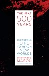 The Next 500 Year...