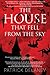The House that Fell from th...