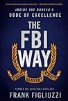 The FBI Way by Frank Figliuzzi