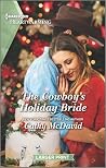 The Cowboy's Holiday Bride (Wishing Well Springs #1) The Cowboy's Holiday Bride