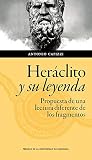 Heráclito y su leyenda: propuesta de una lectura diferente de los fragmentos
