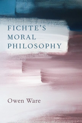 Fichte's Moral Philosophy (Hardcover)