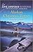 Alaskan Christmas Target (Love Inspired Suspense Inspirational Romance)