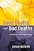 Good Deaths and Bad Deaths:...