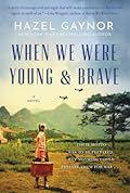 When We Were Young & Brave