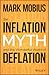 The Inflation Myth and the Wonderful World of Deflation