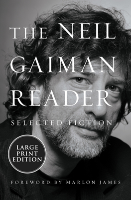 The Neil Gaiman Reader: Selected Fiction