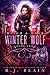 Winter Wolf (Witch & Wolf, #1) by R.J. Blain