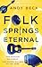 Folk Springs Eternal