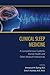 Clinical Sleep Medicine: A ...