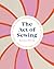The Act of Sewing: How to M...
