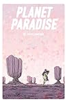 Planet Paradise by Jesse Lonergan