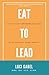Eat to Lead