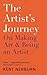 The Artist's Journey: On Making Art and Being an Artist