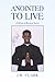 Anointed to Live: A Wind of Revival Series