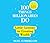 100 Things Millionaires Do: Little Lessons in Creating Wealth