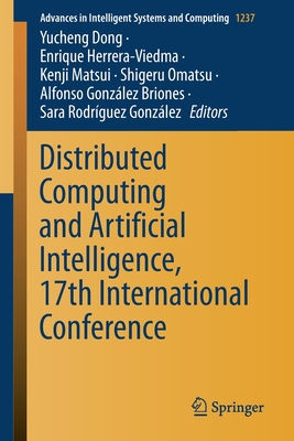 Distributed Computing and Artificial Intelligence, 17th International Conference (Advances in Intelligent Systems and Computing, 1237)