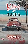 Killing My Cuba
