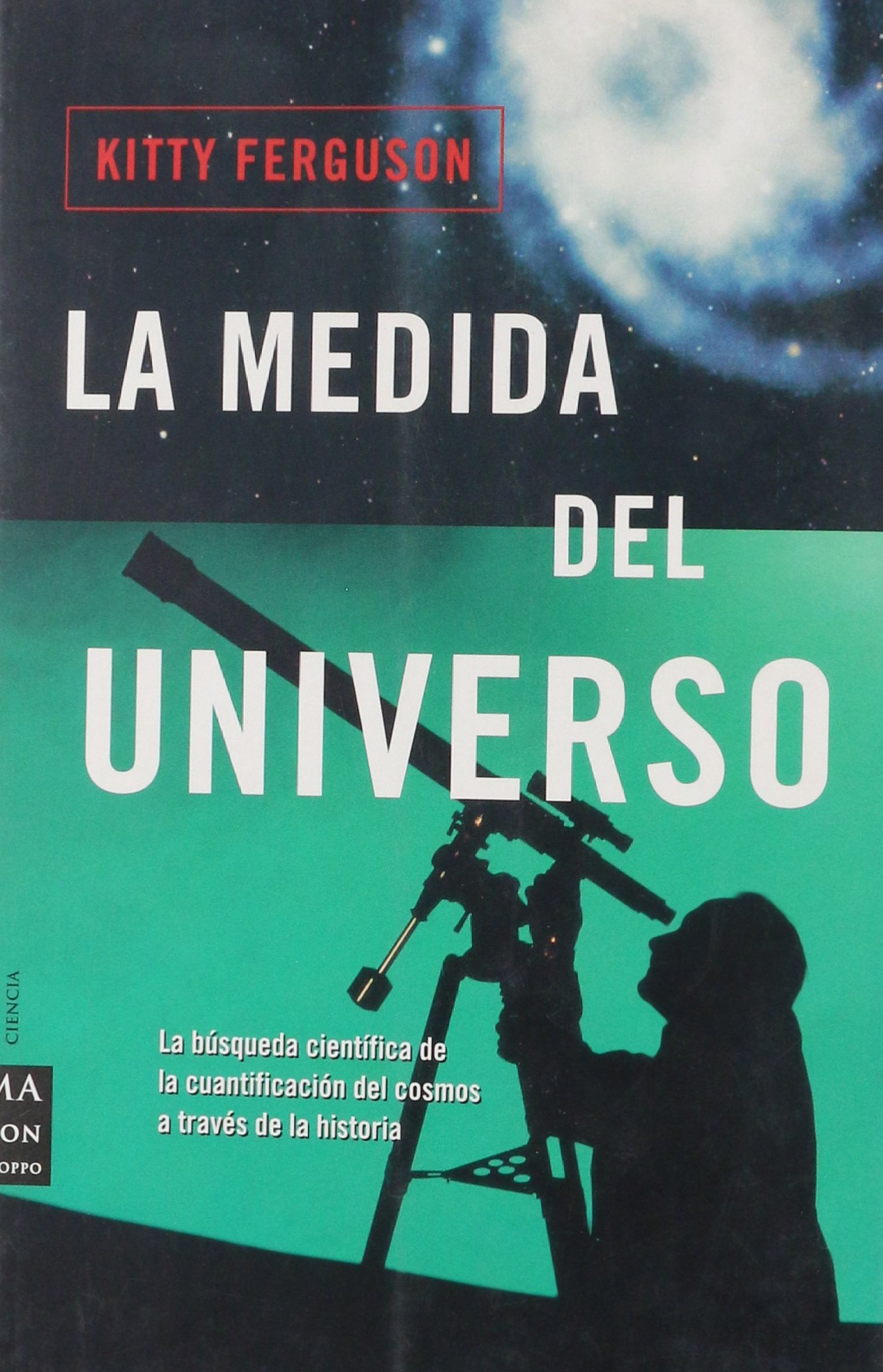 La medida del universo / The measure of the universe (Spanish Edition)