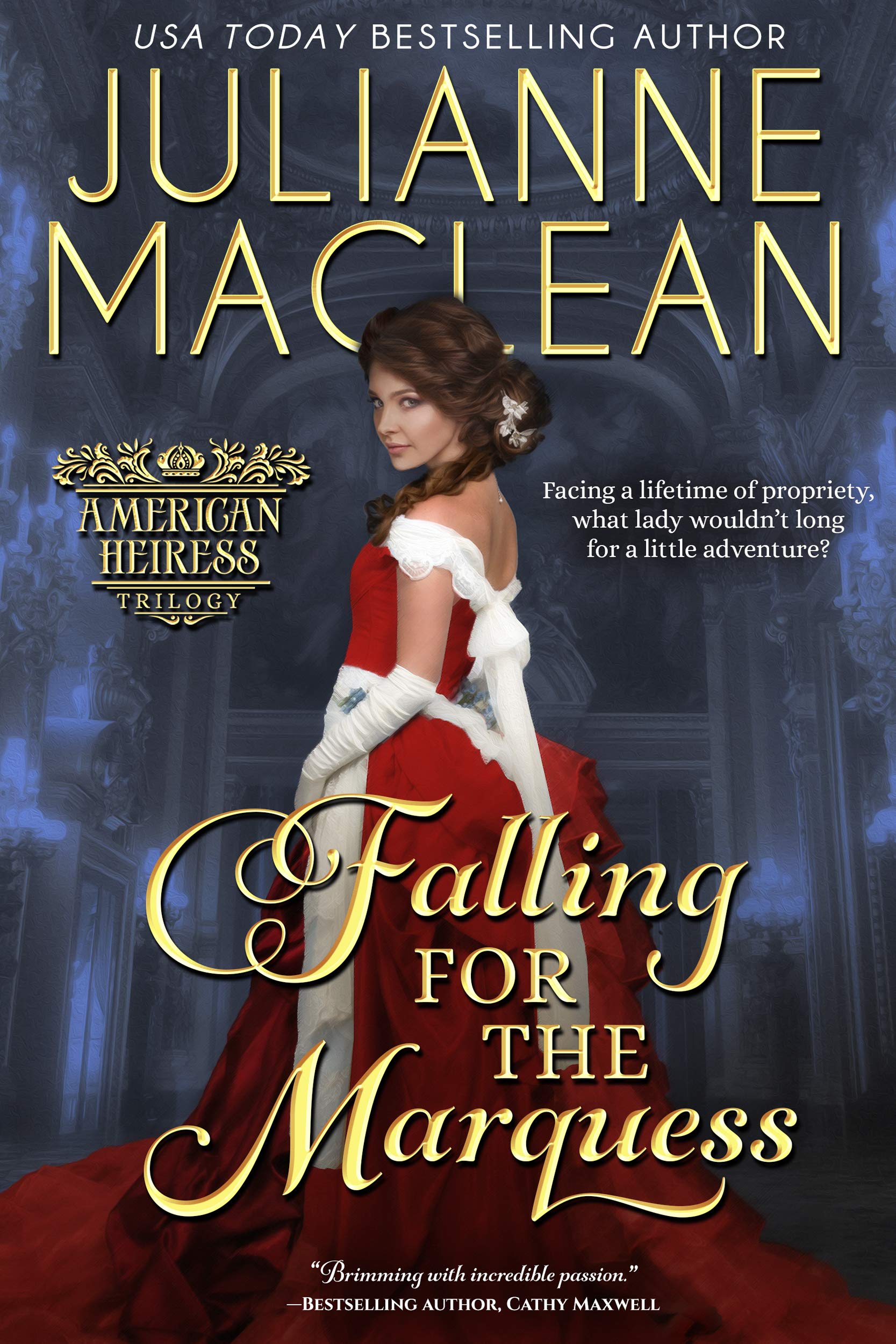 Falling for the Marquess (American Heiress Trilogy #2)