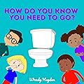 How Do You Know You Need To Go?