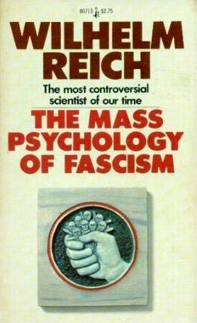 The Mass Psychology Of Fascism