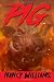 Pig: A Supernatural Thriller